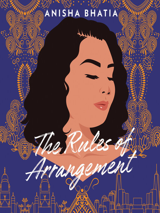 Title details for The Rules of Arrangement by Anisha Bhatia - Wait list